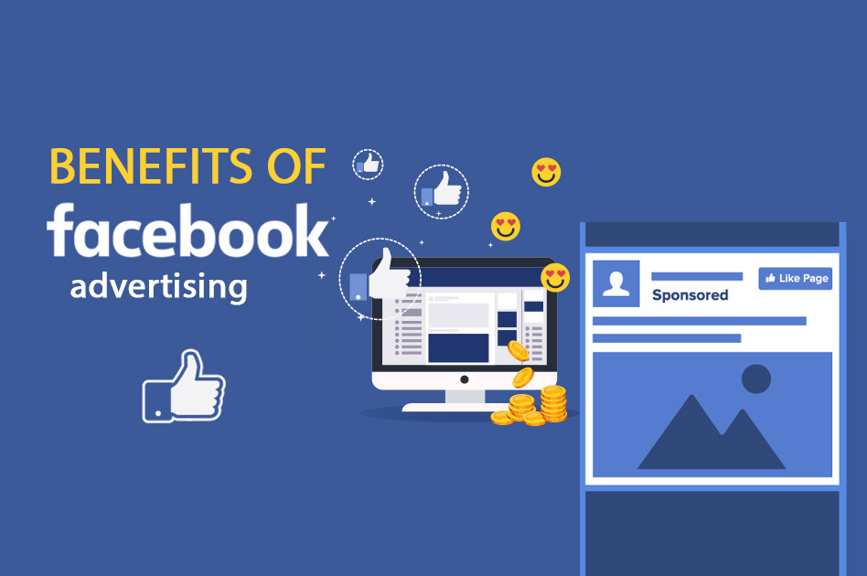 What are the Benefits of Facebook Advertising, Benefits of Facebook advertising, Facebook advertising, digital marketing tool, Facebook advertising pros, How to do Facebook advertising, Role of Facebook in marketing, Benefits of Facebook boosting